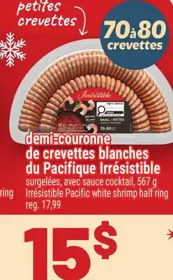Metro demi-couronne de crevettes blanches du Pacifique Irrésistible offer