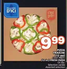 Marches Tradition C'EST PRÊT! FRESH PIZZA offer