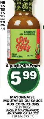 Marches Tradition SILLY BILLY PICKLE MAYONNAISE, MUSTARD OR SAUCE offer