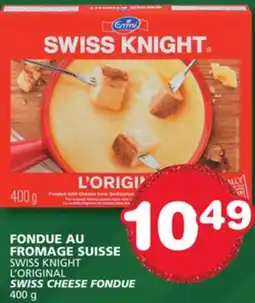 Marches Tradition SWISS KNIGHT L'ORIGINAL SWISS CHEESE FONDUE offer