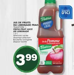 Marches Tradition TRADITION FRESH FRUIT JUICE OR LEMONADE offer