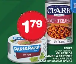 Marches Tradition CLARK (398 mL) OR PARIS PÂTÉ (78 g) BEANS OR OR MEAT SPREAD offer