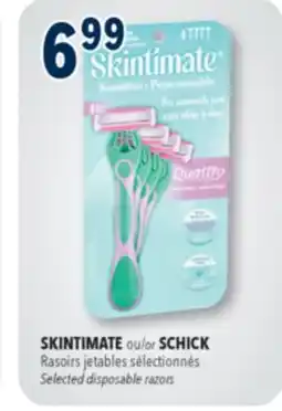 Familiprix SKINTIMATE or SCHICK, Selected disposable razors offer