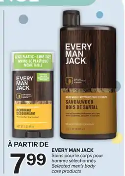 Brunet EVERY MAN JACK Soins pour le corps pour homme sélectionnés offer
