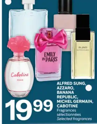 Brunet ALFRED SUNG, AZZARO, BANANA REPUBLIC, MICHEL GERMAIN, CABOTINE Fragrances sélectionnées offer