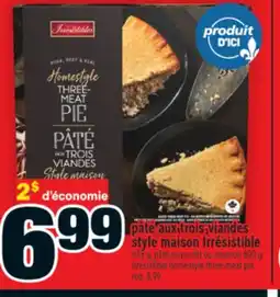 Super C pâté aux trois viandes style maison Irrésistible | Irrésistible homestyle three-meat pie offer