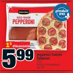 Super C PEPPERONI TRANCHÉ SELECTION | SELECTION SLICED PEPPERONI offer