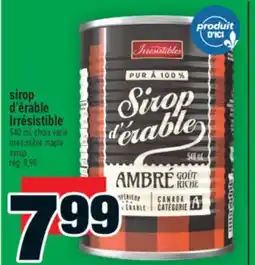 Super C SIROP D'ÉRABLE IRRÉSISTIBLE | IRRÉSISTIBLE MAPLE SYRUP offer