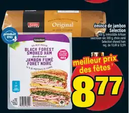 Super C émincé de jambon Selection | Selection shaved ham offer