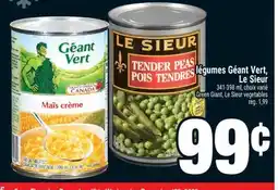 Super C LÉGUMES GÉANT VERT, LE SIEUR | GREEN GIANT, LE SIEUR VEGETABLES offer