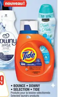 Jean Coutu BOUNCE, DOWNY, SELECTION, TIDE Selected laundry products offer