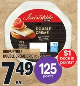 Metro IRRESISTIBLE DOUBLE CRÈME BRIE offer