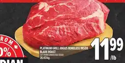 Metro PLATINUM GRILL ANGUS BONELESS INSIDE BLADE ROAST offer