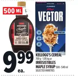 Metro KELLOGG'S CEREAL 700 G-1.05 KG OR IRRESISTIBLES MAPLE SYRUP 500-540 ML offer