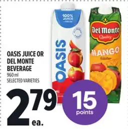 Metro OASIS JUICE OR DEL MONTE BEVERAGE offer