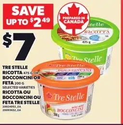 Independent Grocer TRE STELLE RICOTTA, 475 G OR BOCCONCINI OR FETA, 200 G offer