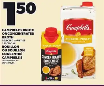 Independent Grocer CAMPBELL'S BROTH OR CONCENTRATED BROTH, 250/900 ML offer