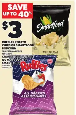 Independent Grocer RUFFLES POTATO CHIPS OR SMARTFOOD POPCORN, 150-220 G offer
