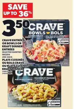 Independent Grocer CRAVE ENTRÉES OR BOWLS OR KRAFT DINNER ENTRÉES, 200-340 G offer