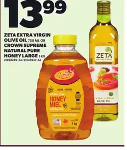 Loblaws ZETA EXTRA VIRGIN OLIVE OIL, 750 ML OR CROWN SUPREME NATURAL PURE HONEY LARGE, 1 KG offer