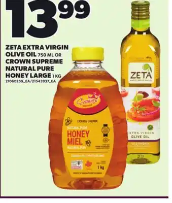 Loblaws ZETA EXTRA VIRGIN OLIVE OIL, 750 ML OR CROWN SUPREME NATURAL PURE HONEY LARGE, 1 KG offer