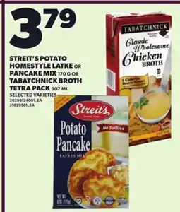Loblaws STREIT'S POTATO HOMESTYLE LATKE OR PANCAKE MIX, 170 G OR TABATCHNICK BROTH TETRA PACK, 907 ML offer