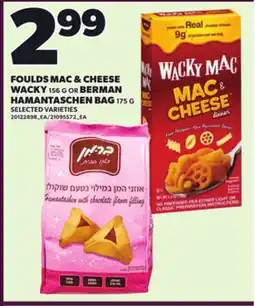Loblaws FOULDS MAC & CHEESE WACKY, 156 G OR BERMAN HAMANTASCHEN BAG, 175 G offer