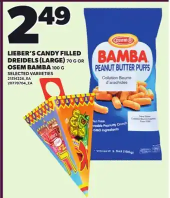 Loblaws LIEBER'S CANDY FILLED DREIDELS (LARGE) 70 G OR OSEM BAMBA 100 G offer
