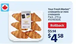 Walmart Your Fresh Market croissants or mini croissants offer