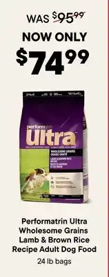 Petvalu Performatrin Ultra Wholesome Grains Lamb & Brown Rice Recipe Adult Dog Food offer