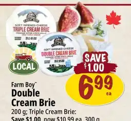 Farm Boy Farm Boy Double Cream Brie offer