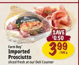 Farm Boy Farm Boy Imported Prosciutto offer