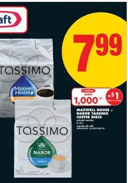 No Frills MAXWELL HOUSE or NABOB TASSIMO COFFEE DISCS, 8-16' s offer