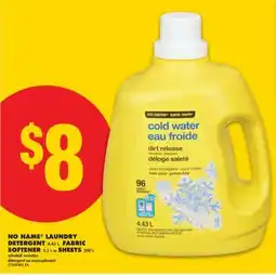 No Frills NO NAME LAUNDRY DETERGENT, 4.43 L, FABRIC SOFTENER, 3.5 L OR SHEETS, 200'S offer