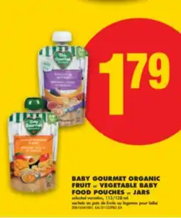 No Frills BABY GOURMET ORGANIC FRUIT or VEGETABLE BABY FOOD POUCHES or JARS, 113/128 mL offer