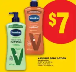 No Frills VASELINE BODY LOTION, 40-227 g/150-600 mL offer