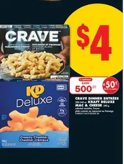 No Frills CRAVE DINNER ENTRÉES, 200-340 OR KRAFT DELUXE MAC & CHEESE, 340 g offer
