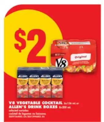 No Frills V8 VEGETABLE COCKTAIL, 6x156 mL or ALLEN'S DRINK BOXES, 8x200 mL offer