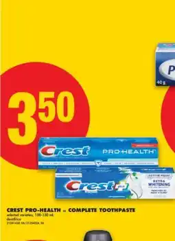 No Frills CREST PRO-HEALTH or COMPLETE TOOTHPASTE, 100-130 mL offer