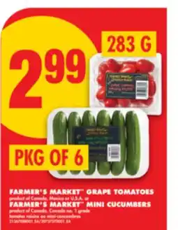 No Frills FARMER'S MARKET GRAPE TOMATOES, 283 G OR FARMER'S MARKET MINI CUCUMBERS, PKG OF 6 offer