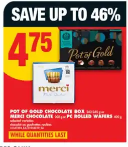 No Frills POT OF GOLD CHOCOLATE BOX, 243-245 g or MERCI CHOCOLATE, 200 g or PC ROLLED WAFERS, 400 g offer