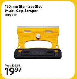 Home Hardware 120 mm Stainless Steel Multi-Grip Scraper offer