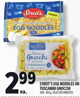 Metro STREIT'S EGG NOODLES OR TUSCANINI GNOCCHI offer