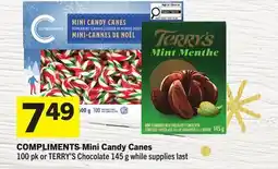 Foodland COMPLIMENTS Mini Candy Canes 100 pk or TERRY'S Chocolate 145 g offer