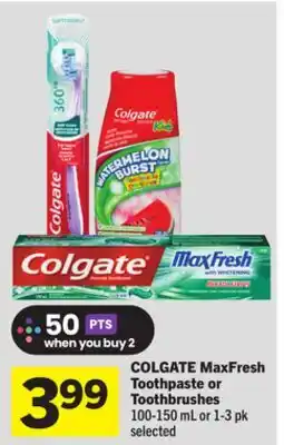 Foodland COLGATE MaxFresh Toothpaste or Toothbrushes offer