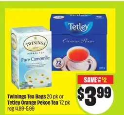 FreshCo Twinings Tea Bags 20 pk or Tetley Orange Pekoe Tea 72 pk offer