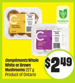 FreshCo Compliments Whole or Brown Mushroom 227 g Product of Ontario offer