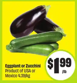 FreshCo Eggplant or Zucchini Product of USA or Mexico 4.39/kg offer