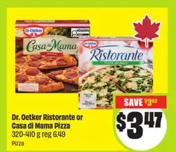 FreshCo Dr. Oetker Ristorante or Casa di Mama Pizza 320-410 g Pizza offer