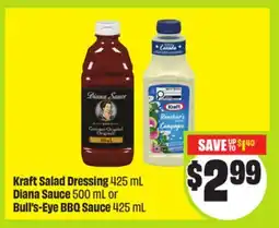 FreshCo Kraft Salad Dressing 425 mL Diana Sauce 500 mL or Bull's-Eye BBQ Sauce 425 mL offer